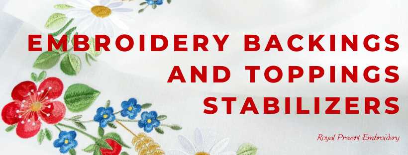 Embroidery Backings and Toppings Stabilizers